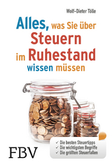 Alles, was Sie über Steuern im Ruhestand wissen müssen - Wolf-Dieter Tölle