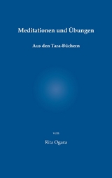 Meditationen und Übungen - Rita Ogara