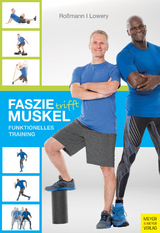 Faszie trifft Muskel - Markus Roßmann, Lamar Lowery