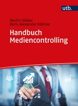 Handbuch Mediencontrolling - Martin Gläser, Boris Alexander Kühnle