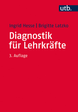 Diagnostik für Lehrkräfte - Ingrid Hesse, Brigitte Latzko