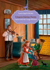 Unsere kleine Farm - Laura und der lange Winter (Unsere kleine Farm, Bd. 5) - Laura Ingalls Wilder