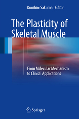The Plasticity of Skeletal Muscle - 