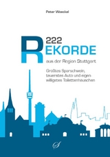 222 Rekorde aus der Region Stuttgart - Peter Woeckel