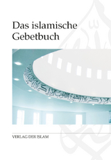 Das islamische Gebetbuch - 