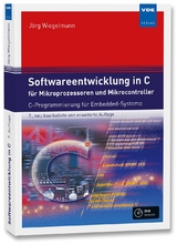 Softwareentwicklung in C für Mikroprozessoren und Mikrocontroller - Jörg Wiegelmann