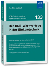 Der BGB-Werkvertrag in der Elektrotechnik - Joachim Jackisch