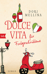 Dolce vita für Fortgeschrittene - Dori Mellina