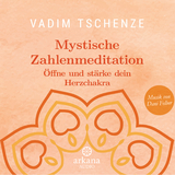 Mystische Zahlenmeditation - Vadim Tschenze, Dani Felber