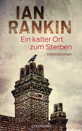 Ein kalter Ort zum Sterben - Ian Rankin