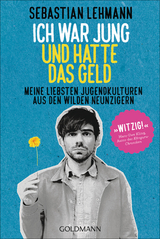 Ich war jung und hatte das Geld - Sebastian Lehmann