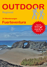 24 Wanderungen Fuerteventura - Michael Will