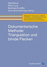 Dokumentarische Methode: Triangulation und blinde Flecken - 