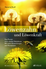 Löwenzahn und Löwenkraft - Marianne Ruoff