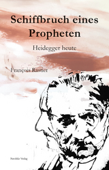 Schiffbruch eines Propheten - François Rastier