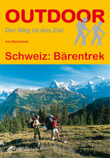 Schweiz: Bärentrek - Kürschner, Iris