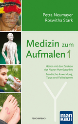 Medizin zum Aufmalen 1 - Neumayer, Petra; Stark, Roswitha