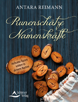 Runenschätze – Namenskräfte - Antara Reimann