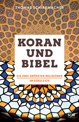 Koran und Bibel - Schirrmacher, Thomas