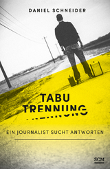 Tabu Trennung - Daniel Schneider