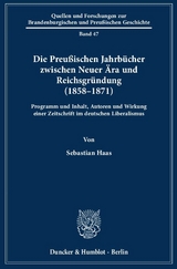 Die Preußischen Jahrbücher zwischen Neuer Ära und Reichsgründung (1858–1871). - Sebastian Haas