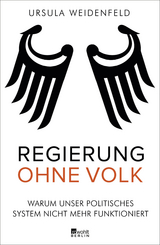 Regierung ohne Volk - Ursula Weidenfeld