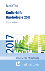 Kodierhilfe Kardiologie 2017 - Spaeth, Christoph; Tittel, Claudia