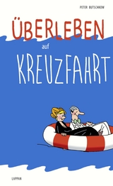 Überleben auf der Kreuzfahrt - Peter Butschkow