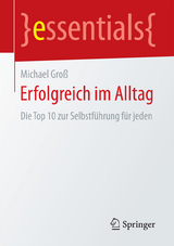 Erfolgreich im Alltag - Michael Groß