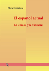 El español actual - Mária Spišiaková