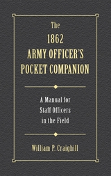 1862 Army Officer's Pocket Companion -  William P. Craighill