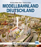 Modellbahnland Deutschland - Eberhard Urban, Kristiane Müller-Urban