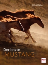 Der letzte Mustang - Clotten, Peter; Stromberg, Tony