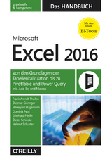 Microsoft Excel 2016 – Das Handbuch - Arendt-Theilen, Frank; Gieringer, Dietmar; Hügemann, Hildegard; Petri, Dominik; Pfeifer, Eckehard; Schiecke, Dieter; Schuster, Helmut