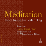 Meditation - Hazrat Inayat Khan, Pir Vilayat Inayat Khan