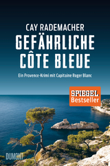 Gefährliche Côte Bleue - Cay Rademacher