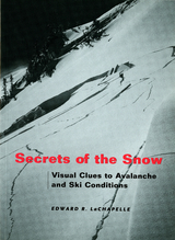 Secrets of the Snow -  Edward R. LaChapelle