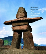 The Enchanted Mountain - Reinhold Messner