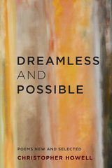 Dreamless and Possible -  Christopher Howell