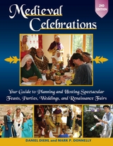 Medieval Celebrations -  Daniel Diehl,  Mark P. Donnelly