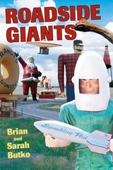 Roadside Giants -  Brian Butko,  Sarah Butko