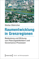 Raumentwicklung in Grenzregionen - Stefan Obkircher