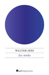 Zur Antike - Walter Jens