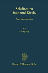 Schriften zu Staat und Kirche. - Georg May