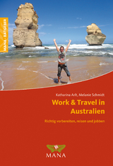 Work & Travel in Australien - Arlt, Katharina; Schmidt, Melanie