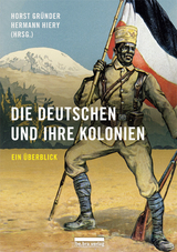 Die Deutschen und ihre Kolonien - 