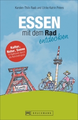 Essen mit dem Rad entdecken - Ulrike Katrin Peters, Karsten-Thilo Raab