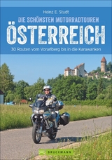 Die schönsten Motorradtouren Österreich - Heinz E. Studt