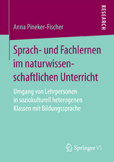 Sprach- und Fachlernen im naturwissenschaftlichen Unterricht - Anna Pineker-Fischer