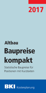 BKI Baupreise kompakt 2017 - Altbau